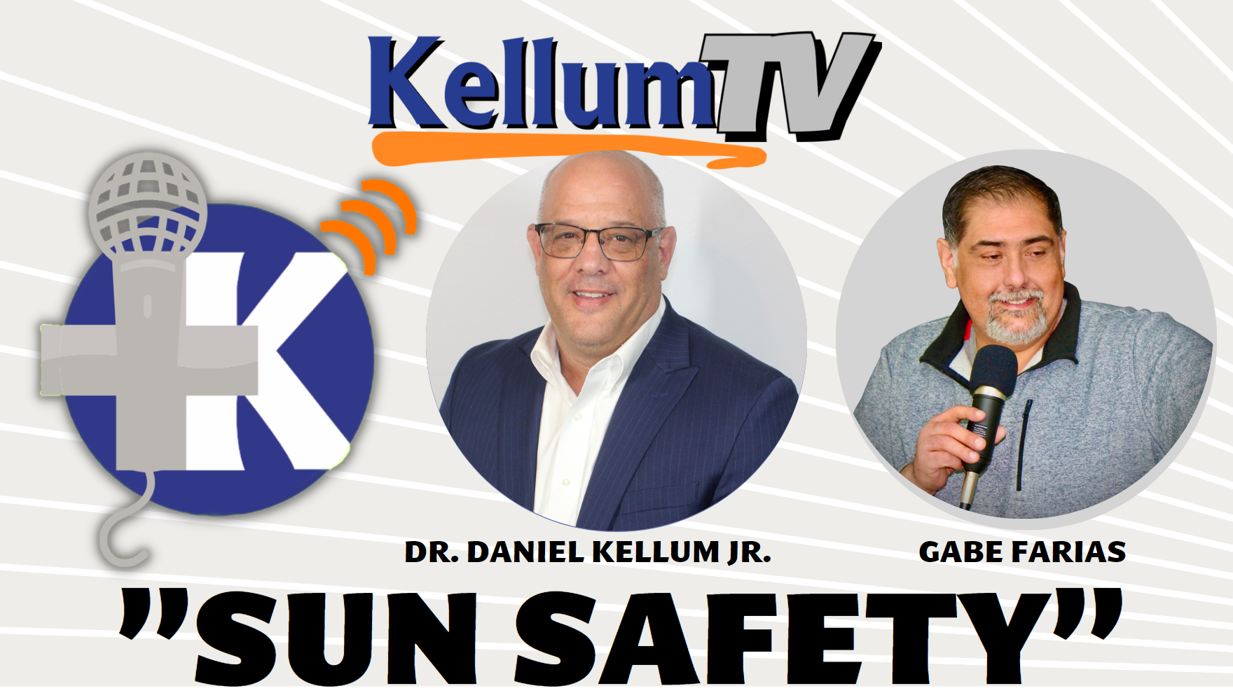 KellumMD.com Video Podcast | Sun Safety